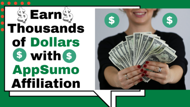 Earn Thousands of Dollars with AppSumo Affiliation