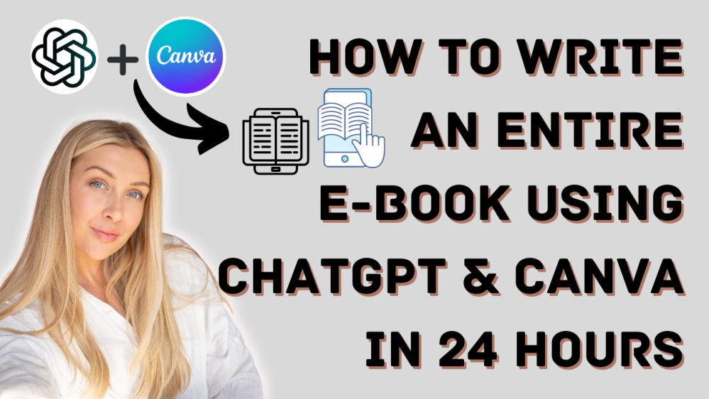 How to Write an Entire E-book Using ChatGPT and Canva in 24 Hours