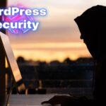 Mastering WordPress Security: A Hands-On Guide